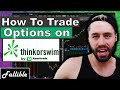 Basic Setup for Trading Options Part I - ThinkOrSwim ...