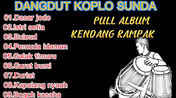 Dangdut koplo sunda (dasar jodoh)full album kendang rampak