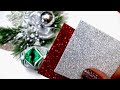 2 DIY Easy Christmas decorations -  DIY Christmas ornaments glitter foam