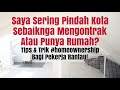 Saya Merantau. Sebaiknya Sewa atau Punya Rumah? - #tipsbelirumah eps009