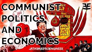 The Politics and Economics of Communists