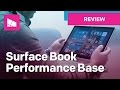 Surface Book with Performance Base Review