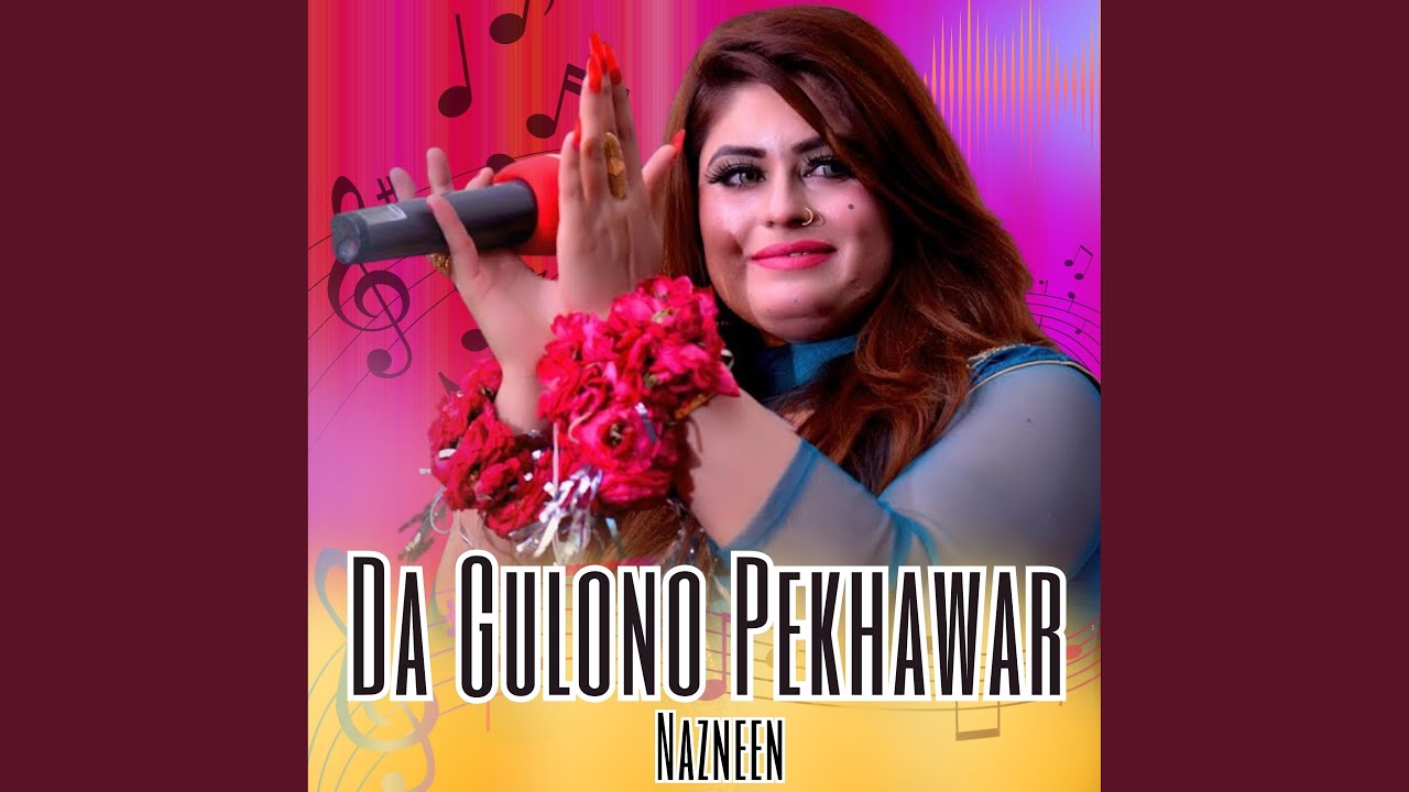 Gulono Da Gulono Pekhawar - YouTube
