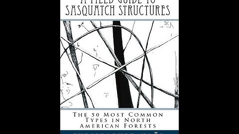 A Field Guide to Sasquatch Structures: Now Available
