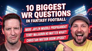 10 Biggest WR Questions in Fantasy Football with Yahoo's Justin Boone
