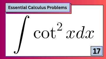 🎯 Integral of Cot²(x) — How to Solve ∫cot²(x) dx