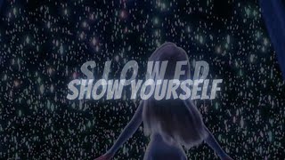 Frozen 2 - Show Yourself (feat. Idina Menzel, Evan Rachel Wood) | SUPER SLOWED