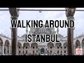 Walking Tour in Istanbul | Tourist Walks Around Showing The City For Hours Looking For Things To Do