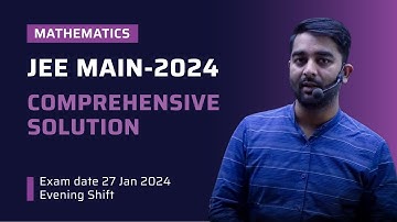 MATHS | JEE MAIN PAPER SOLUTION 2024 | Shift- 2 (27th January 2024)