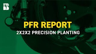 2x2x2 Precision Planting PFR Report | Beck's Hybrids PFR Report