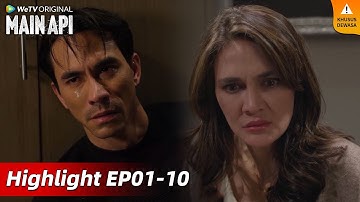 Highlight EP01-10 Bagaimana akhir cerita Nadine dan Alex? | WeTV Original Main Api