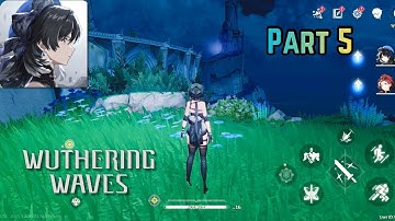 Wuthering Waves - Part 5 Walkthrough | 2K HDR iOS Gameplay 