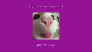 Doja Cat - Say So (speed up)