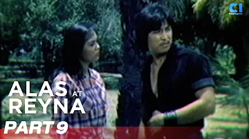 ‘Alas At Reyna’ FULL MOVIE Part 9 | Lito Lapid, Rio Locsin, Romy Diaz | Cinema One