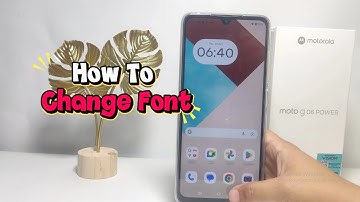 How To Change Font On Motorola G 06 Power