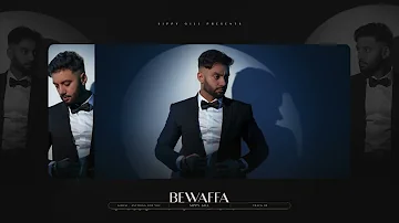 Bewaffa || Official Audio || Sippy Gill || Laddi Gill || New Punjabi Song 2022