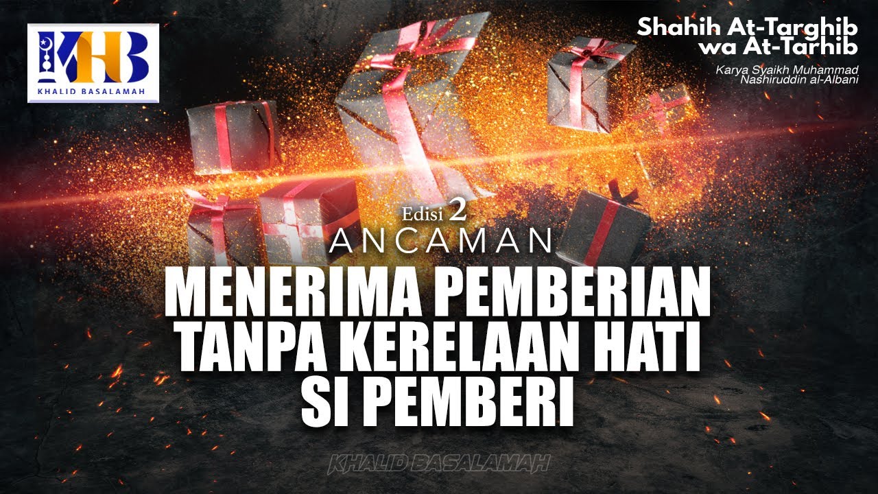 Shahih At-Targhib wa At-Tarhib: Ancaman Menerima Pemberian Tanpa Kerelaan Hati Si Pemberi