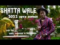 Shatta wale 2022 hitz songs mix.