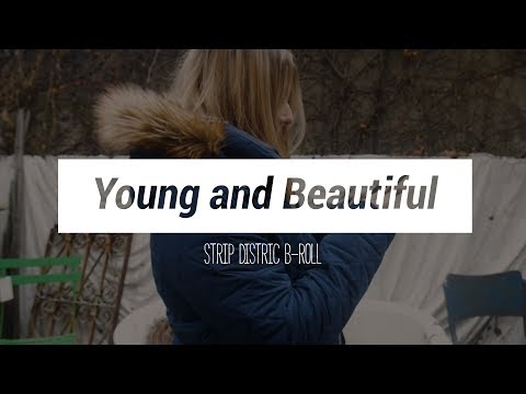 Young and Beautiful // Strip District B-Roll