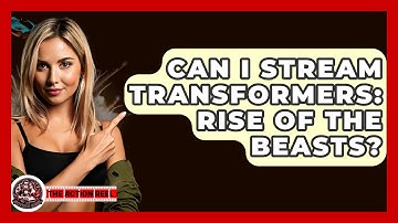 Can I Stream Transformers: Rise Of The Beasts? - The Action Reel