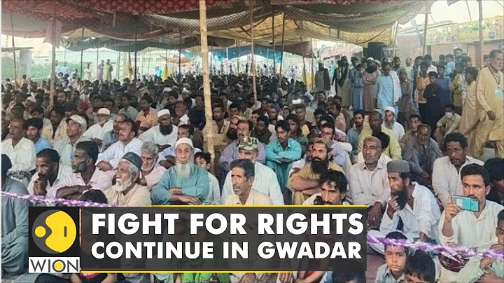 Fight for rights in Pakistan's port city Gwadar enters day 29 | PM Imran Khan acknowledges demands