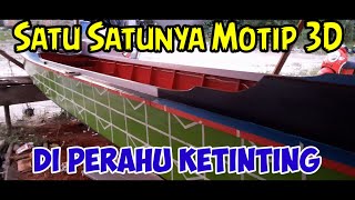 3D Boat Painting Designs || Proses Pembuatan Lukisan 3D Diperahu Ketinting part 1