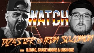 WATCH: DIZASTER vs IRON SOLOMON with ILLMAC, CHASE MOORE & LUSH ONE