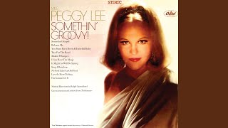 Video thumbnail of "Peggy Lee - Two For The Road (Remastered)"