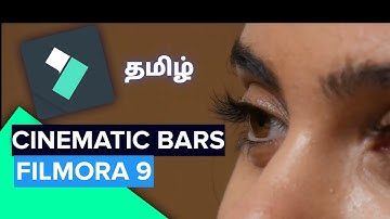 How To Edit Cinematic Bars Video in Filmora 9 Tamil | Also Editor