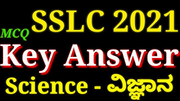 Science - ವಿಜ್ಞಾನ Key Answer SSLC 2021 | Key Answers 2021 | Maths,Social,Science  | ಗಣಿತ- Mathematic
