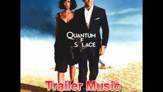 James Bond 007: Quantum of Solace (Trailer Music)