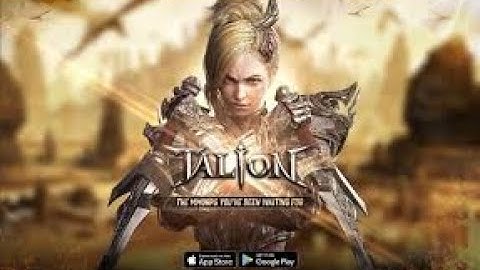 TALION - NEW MMORPG Mobile Game Android IOS RPG (Class Selection) Gameplay Trailer Review 2019