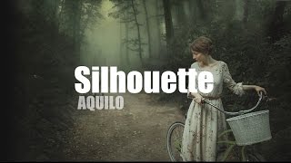 Silhouette - AQUILO chords
