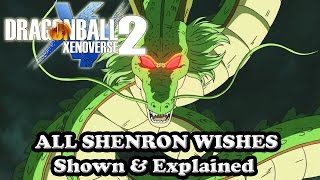 Dragon Ball Xenoverse 2 All Shenron Wishes Shown & Explained [Characters, Ultimate Attacks, More]