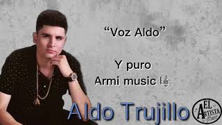 Solo quiero brillar (letra) Aldo Trujillo VIDEO LYRIC