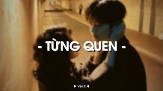 Từng Quen Ver 2 - Wren Evans X Quanvroxlofi Ver Official Lyrics Video