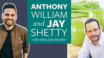 Medical Medium Anthony William & Jay Shetty Talk Celery Juice Benefits