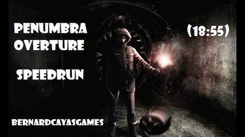Penumbra Overture Speed Run (18:55)