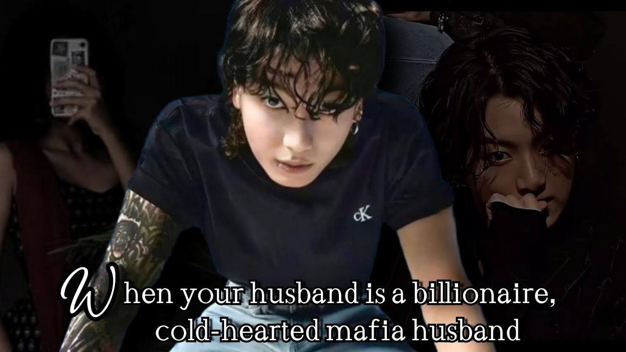 When your husband is a billionaire, cold-hearted mafia husband #btsff #jkff #jungkookff #mafiaff