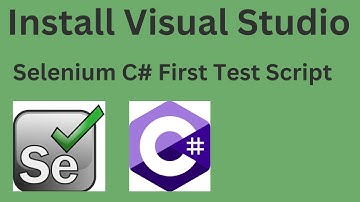 Tutorial 02- How to Install Visual Studio and Write Your First Selenium C# Test Script