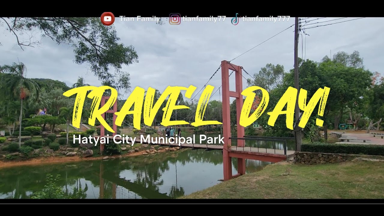 Exploring Hatyai City Municipal Park | Scenic Walk & Hidden Gems in Thailand