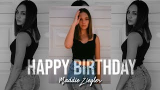 Maddie Ziegler | 17th Birthday Collab [HBD!]