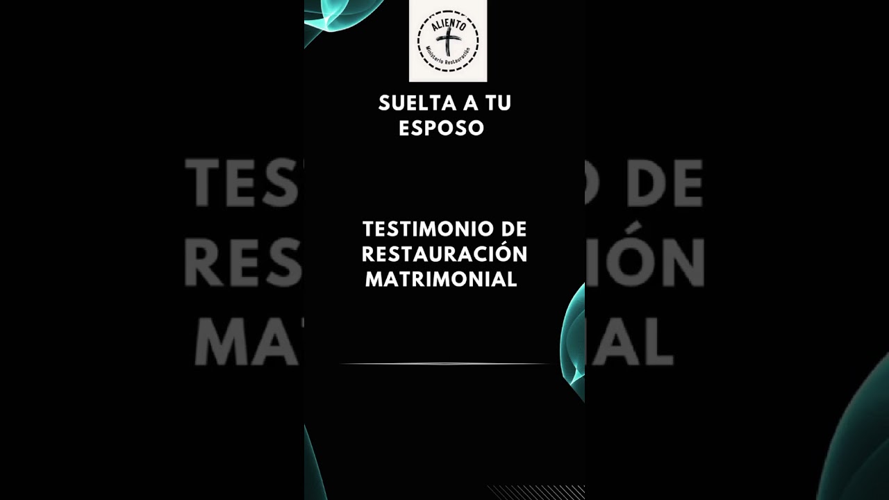 Dos Matrimonios Restaurados (testimonio)