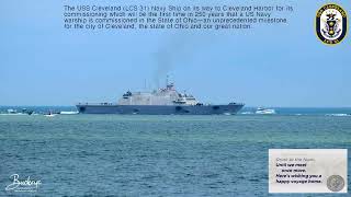 The USS Cleveland [LCS 31] Navy Ship on its way to Cleveland Harbor