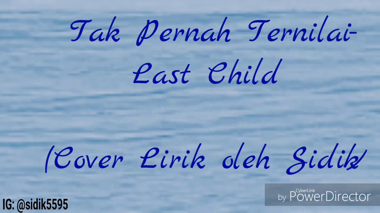 Free Download Lagu Last Child Tak Pernah Ternilai