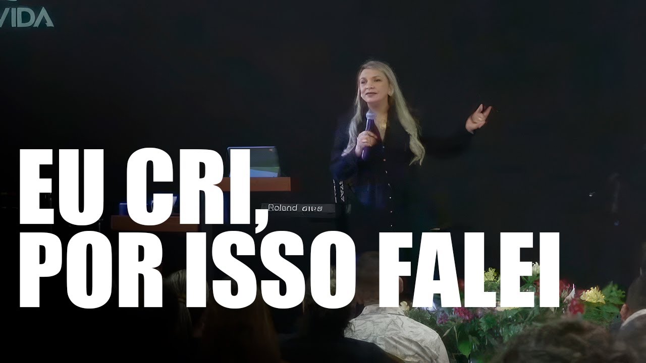 Eu CRI, por isso FALEI! - Rossana Lira (Vídeo Corrigido)