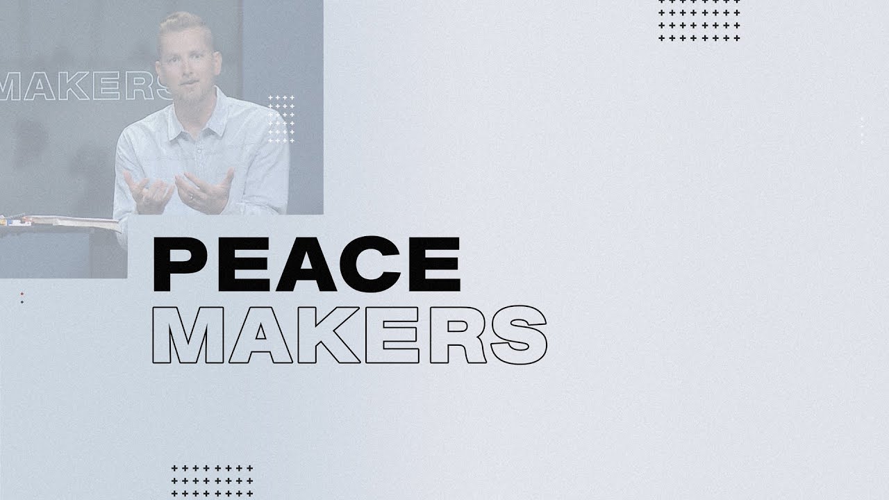 HFBC Message: Peacemakers