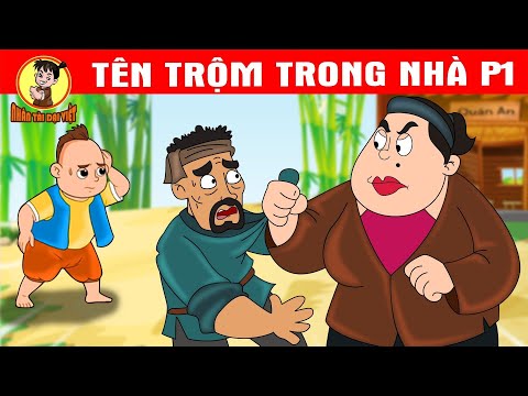 #2023 Phim hoạt hình – TÊN TRỘM TRONG NHÀ P1- Nhân Tài Đại Việt –  QUÀ TẶNG CUỘC SỐNG – Truyện Cổ Tích