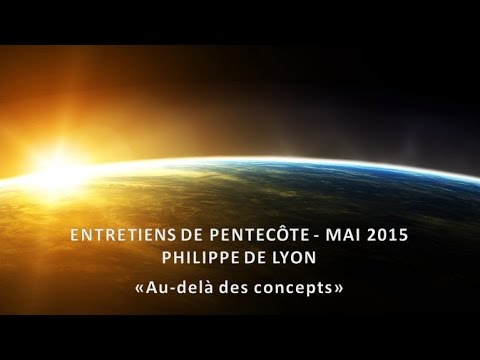 PHILIPPE DE LYON - MAI 2015 - Au-delà des concepts