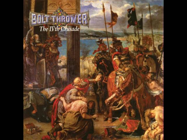 Bolt Thrower - The IVth Crusade (Full Album) class=